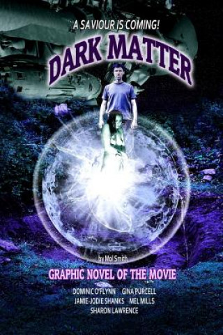 Carte Dark Matter - The Graphic Novel MR Mol Smith