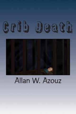 Kniha Crib Death Allan W Azouz