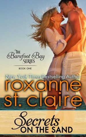 Kniha Secrets on the Sand Roxanne St Claire