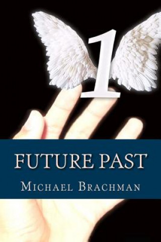 Carte Future Past Michael Brachman