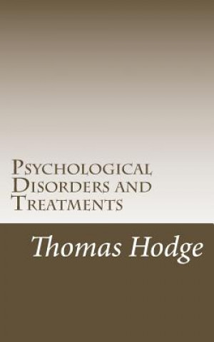 Kniha Psychological Disorders and Treatments Thomas Hodge