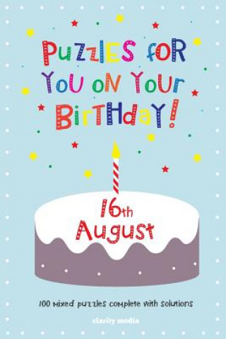 Kniha Puzzles for you on your Birthday - 16th August Clarity Media