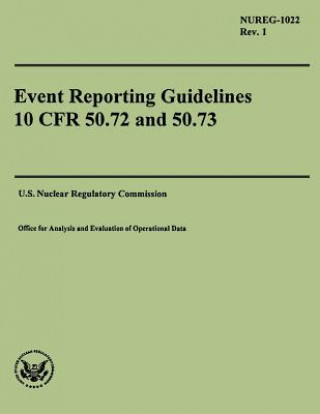Kniha Event Reporting Guidelines 10 CFR 50.72 and 50.73 U S Nuclear Regulatory Commission