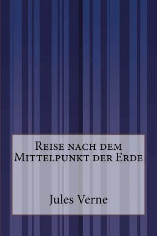 Knjiga Reise nach dem Mittelpunkt der Erde Jules Verne