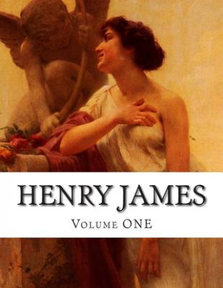 Книга Henry James, Volume ONE Henry James