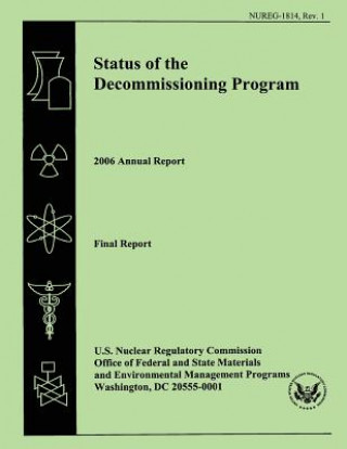 Książka Status of the Decommissioning Program 2006 Annual Report: Final Report J  Buckley