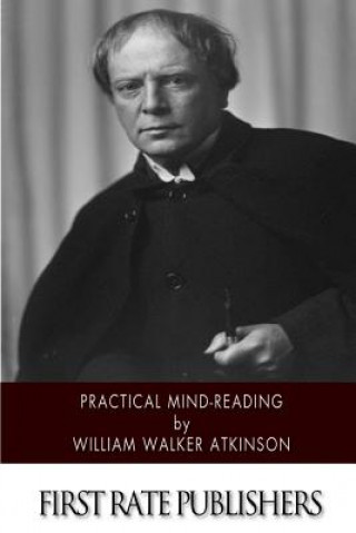 Knjiga Practical Mind-Reading William Walker Atkinson