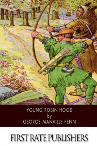 Kniha Young Robin Hood George Manville Fenn