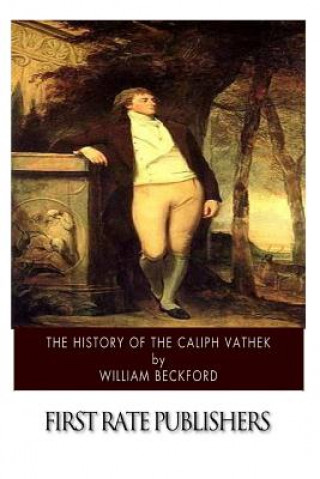 Carte The History of the Caliph Vathek William Beckford