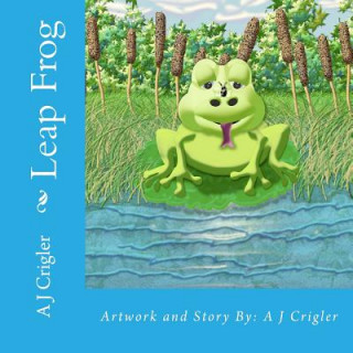 Книга Leap Frog A J Crigler
