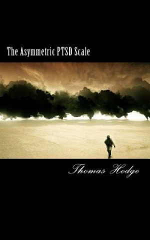 Knjiga The Asymmetric PTSD Scale Thomas Hodge