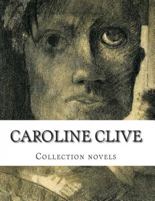 Livre Caroline Clive, Collection novels Caroline Clive