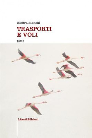 Knjiga Trasporti e voli Elettra Bianchi