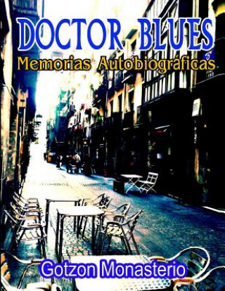 Kniha Doctor Blues: Autobiografia G Gotzon Monasterio