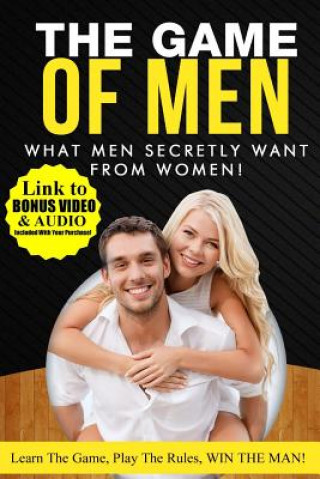 Kniha What Men Secretly Want from Women: Link to Bonus Video and Audio Included with Your Purchase! Greg Mason