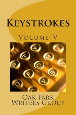 Książka Keystrokes5: anthology Oak Park Writers Group