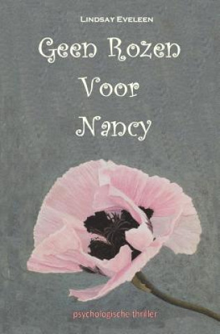 Книга Geen Rozen Voor Nancy: Met Voorbedachten Rade Lindsay Eveleen