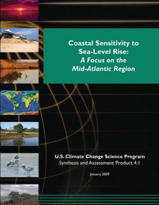 Kniha Coastal Sensitivity to Sea-Level Rise: A Focus on the Mid-Atlantic Region U S Climate Change Science Program