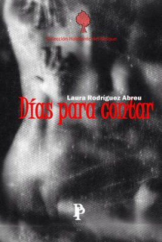 Buch Días para contar Laura Rodriguez-Abreu