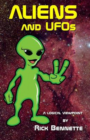 Buch Aliens and UFOs Rick Bennette