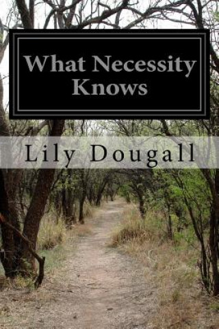 Kniha What Necessity Knows Lily Dougall