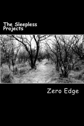 Könyv The Sleepless Projects Zero Edge
