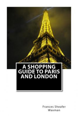 Книга A Shopping Guide to Paris and London Frances Sheafer Waxman