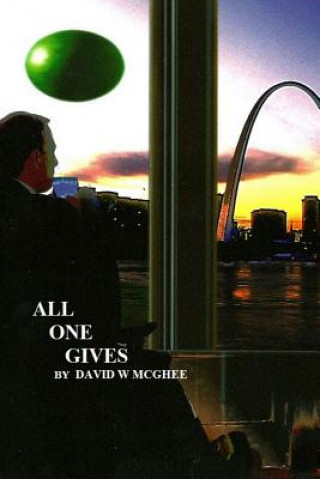 Knjiga All One Gives David W McGhee