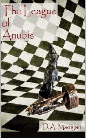 Book The League of Anubis D a Madigan