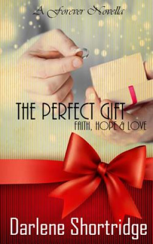 Książka The Perfect Gift Darlene Shortridge