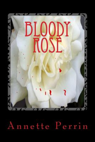 Buch Bloody Rose A L Perrin