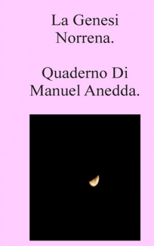 Kniha La Genesi Norrena Manuel Anedda