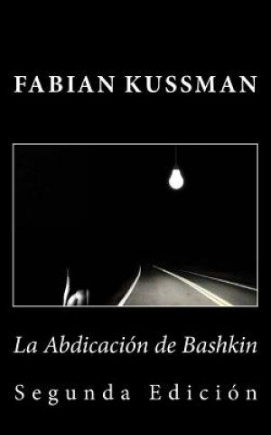 Kniha La Abdicación de Bashkin Fabian Kussman