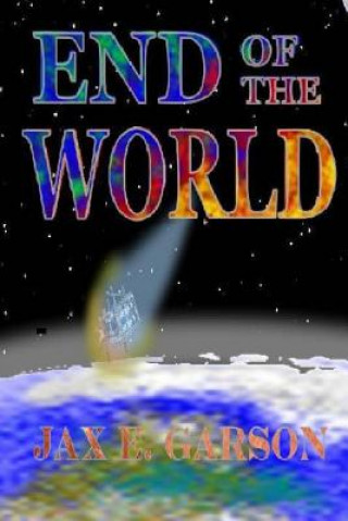 Könyv End of the World Jax E Garson