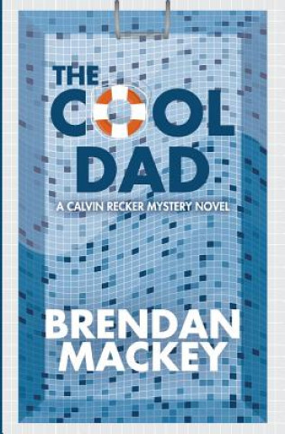 Knjiga The Cool Dad Brendan Mackey