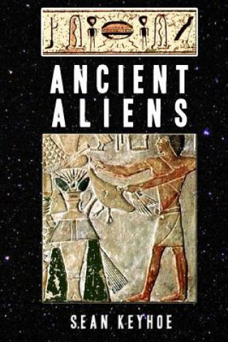 Knjiga Ancient Aliens Sean Keyhoe