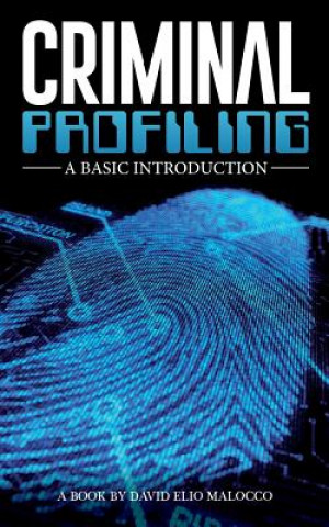Book Criminal Profiling: An Introduction MR David Elio Malocco