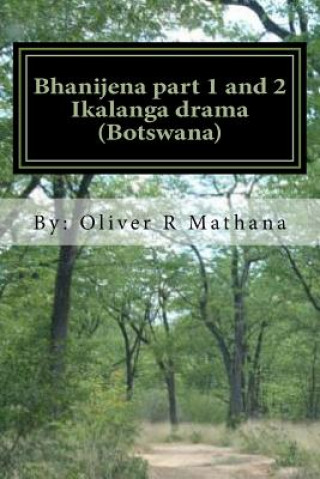 Kniha Bhanijena Part 1 and 2 MR Oliver R Mathana