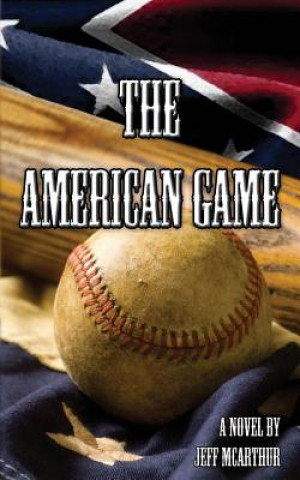 Knjiga The American Game Jeff McArthur