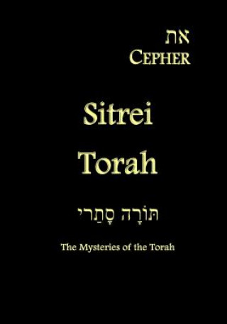 Könyv Eth Cepher - Sitrei Torah: The Mysteries of the Torah Stephen Pidgeon