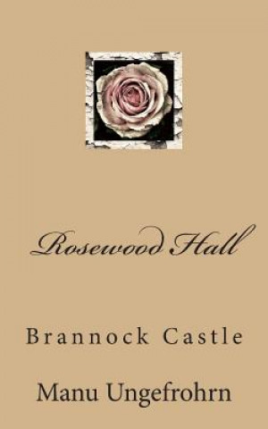 Carte Rosewood Hall: Brannock Castle Manu Ungefrohrn