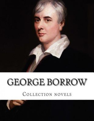 Knjiga George Borrow, Collection novels George Borrow