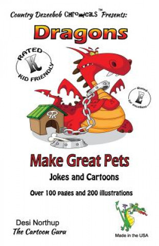 Libro Dragons Make Great Pets -- Jokes and Cartoons: in Black + White Desi Northup