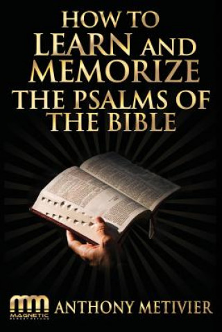 Kniha How to Learn and Memorize the Psalms of the Bible Anthony Metivier