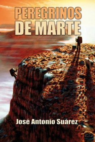 Boek Peregrinos de Marte Jose Antonio Suarez