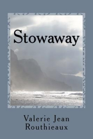 Book Stowaway MS Valerie Jean Routhieaux
