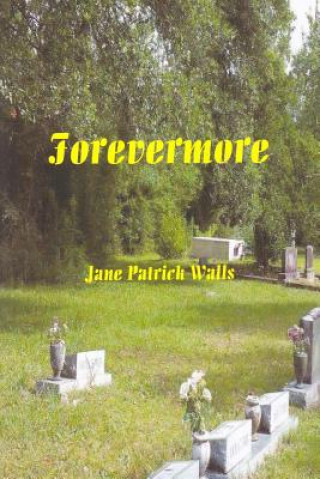 Knjiga Forevermore Jane Patrick Walls