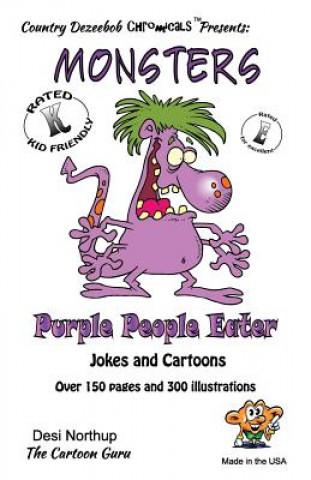 Książka Monsters -- Purple People Eater -- Jokes and Cartoons: in Black+ White Desi Northup