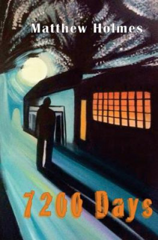 Kniha 7200 Days Matthew Holmes