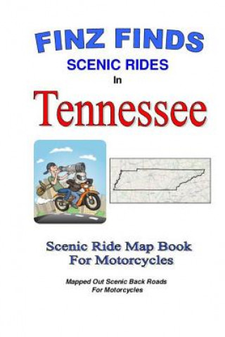 Kniha Finz Finds Scenic Rides In Tennessee Steve &quot;Finz&quot; Finzelber